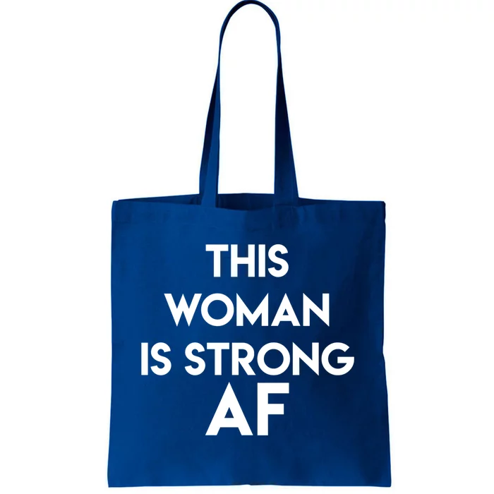 Feminist Strong Af Funny Gift Tote Bag