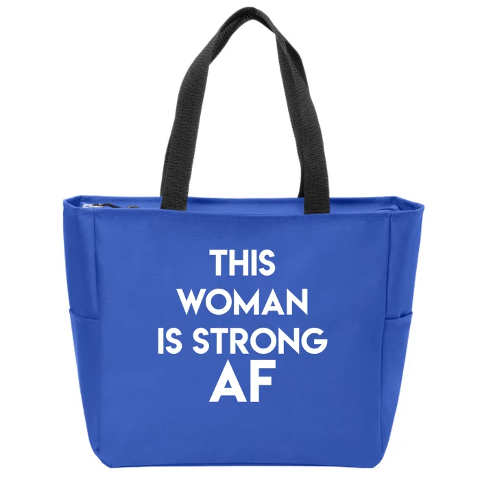 Feminist Strong Af Funny Gift Zip Tote Bag