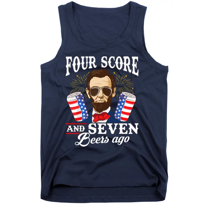 Four Score And 7 Beers Ago 4th Of July Drinking Like Lincoln Tank Top