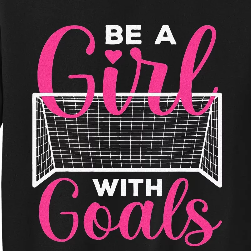 Funny Soccer Art For Girls Teens  Soccer Lovers Players Tall Sweatshirt