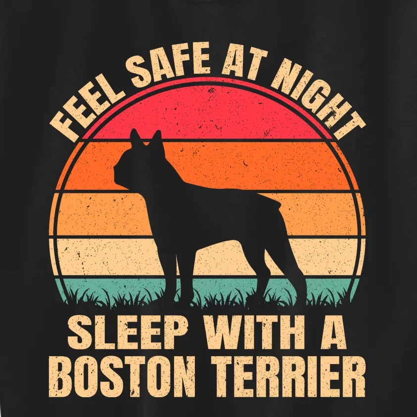 Feel Safe At Night Sleep With A Boston Terrier Kids Sweatshirt