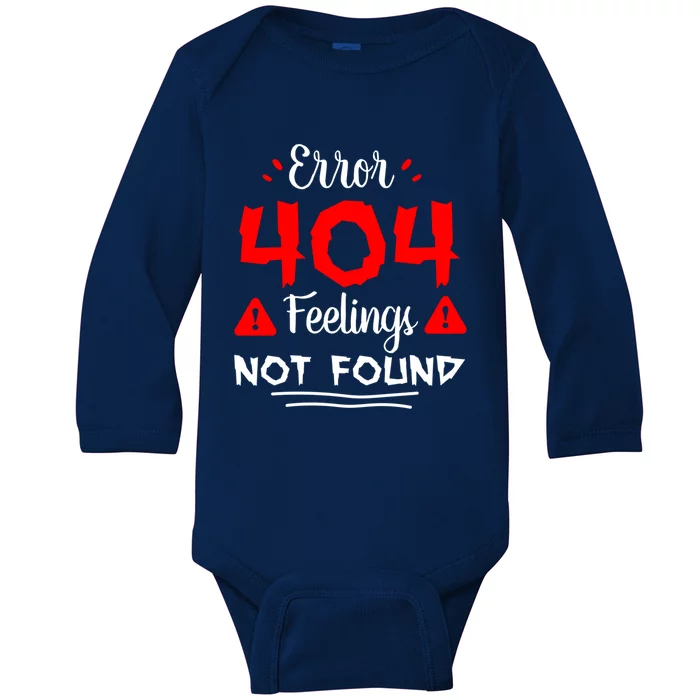 Funny Single Anti Valentine Great Gift Error 404 Feelings Not Found Funny Gift Baby Long Sleeve Bodysuit