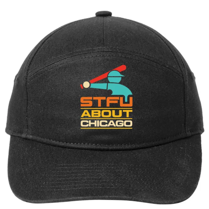 Funny STFU About Chicago Vintage Apparel 7-Panel Snapback Hat