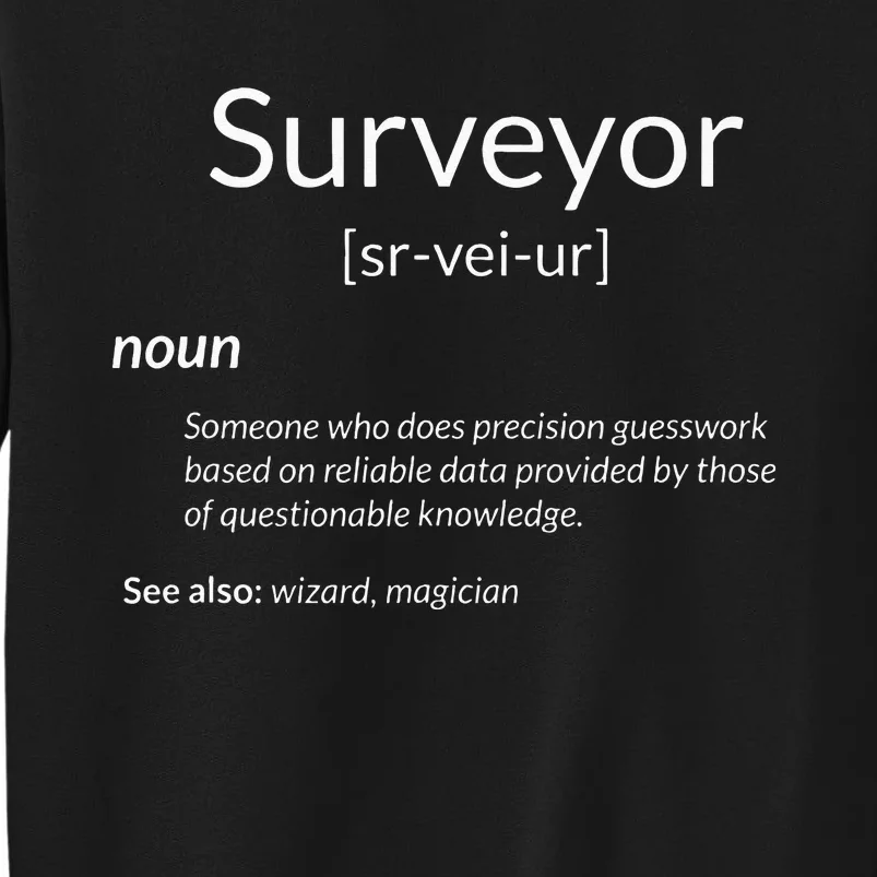 Funny Surveying Apparel Surveyor Definition Sweatshirt