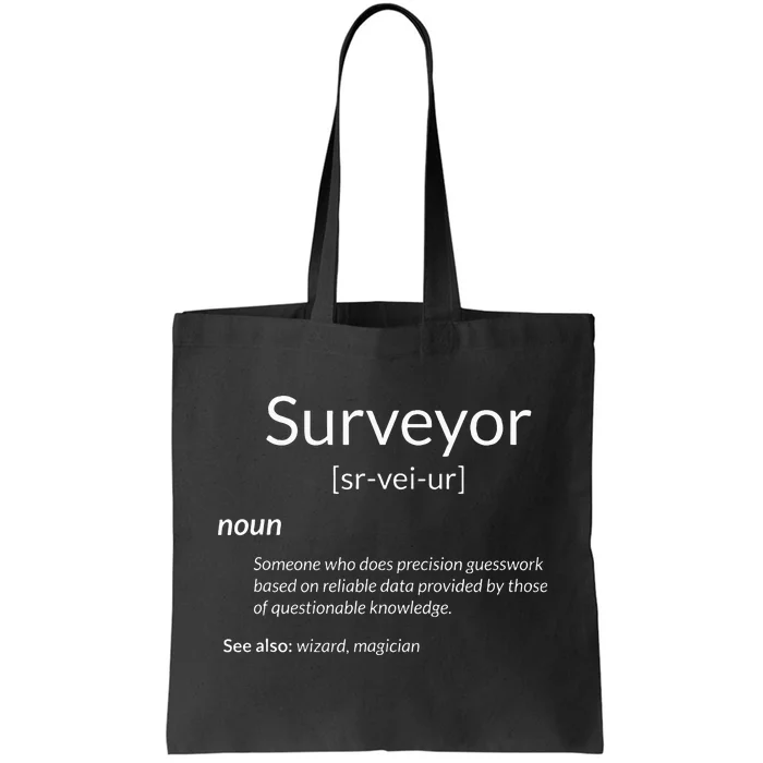 Funny Surveying Apparel Surveyor Definition Tote Bag