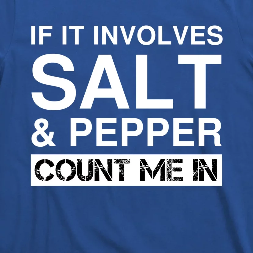 Funny Salt And Pepper Cooking Spices Red White Black Pepper Gift T-Shirt