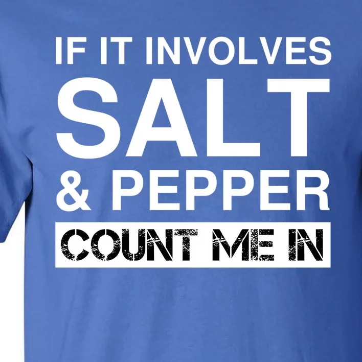 Funny Salt And Pepper Cooking Spices Red White Black Pepper Gift Tall T-Shirt