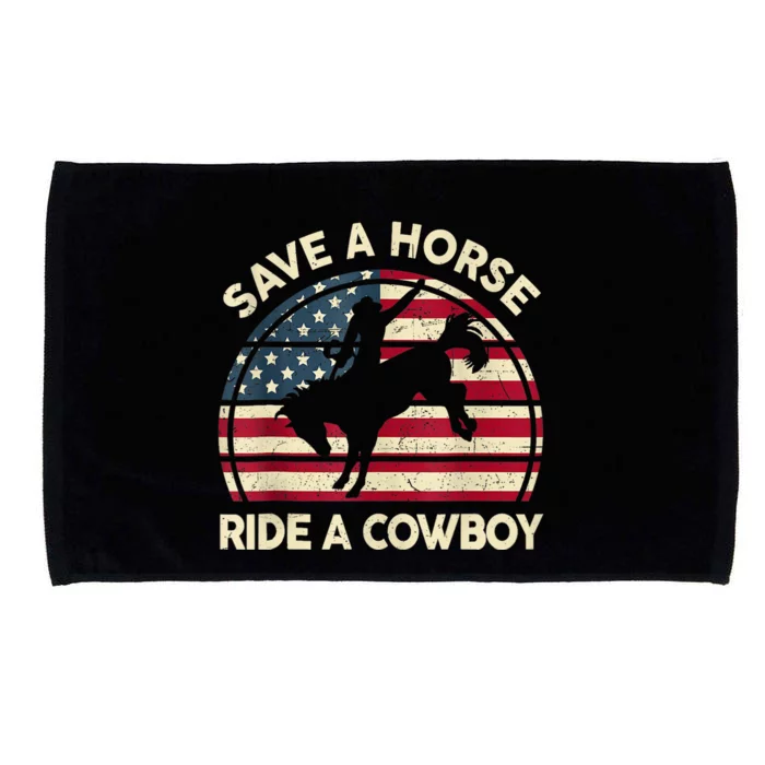 Funny Save A Horse Ride Cowboy Western Rodeo Costume Microfiber Hand Towel