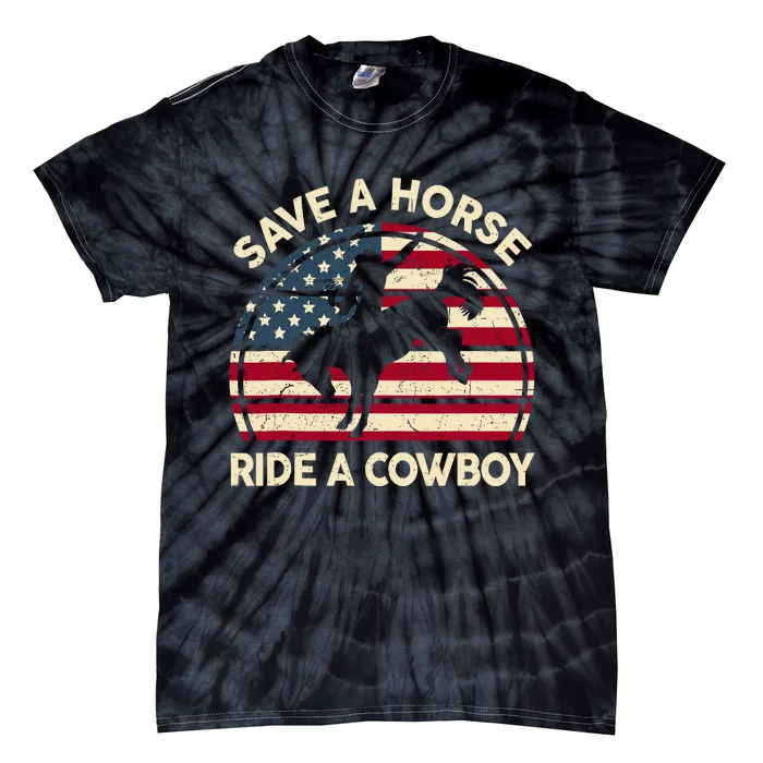 Funny Save A Horse Ride Cowboy Western Rodeo Costume Tie-Dye T-Shirt