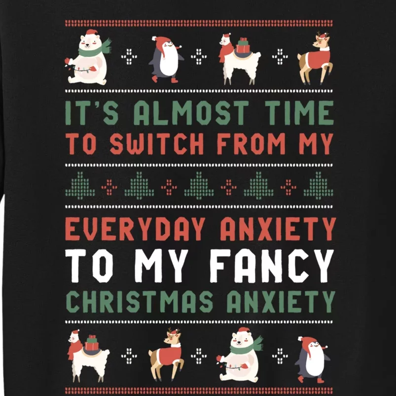 Funny Sarcastic Anxiety Mental Health Quote Ugly Christmas Tall Sweatshirt