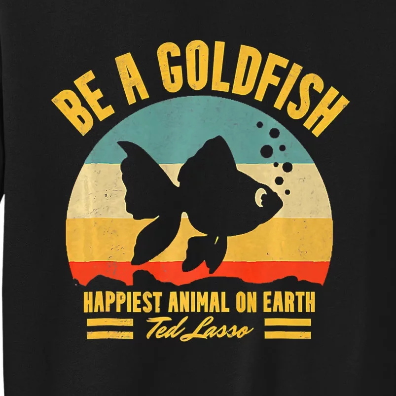 Funny Soccer, Be A Goldfish, Ted, Coach, Motivation Tall Sweatshirt