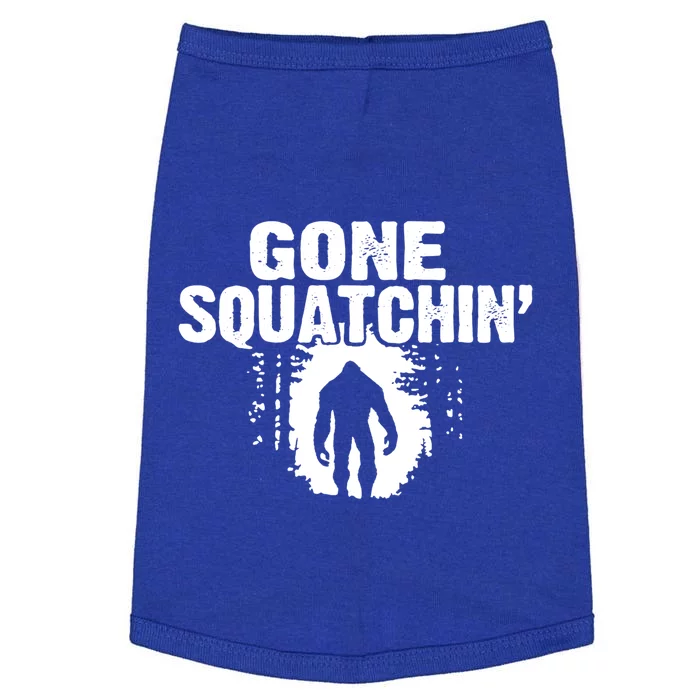 Funny Sasquatch Bigfoot Gone Squatchin Hunter Scary Monster Gift Doggie Tank