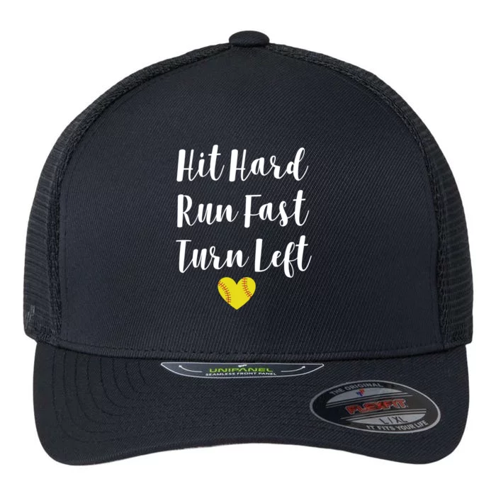 Funny Softball Baseball Hit Hard Run Fast Turn Left Cute Gift Flexfit Unipanel Trucker Cap