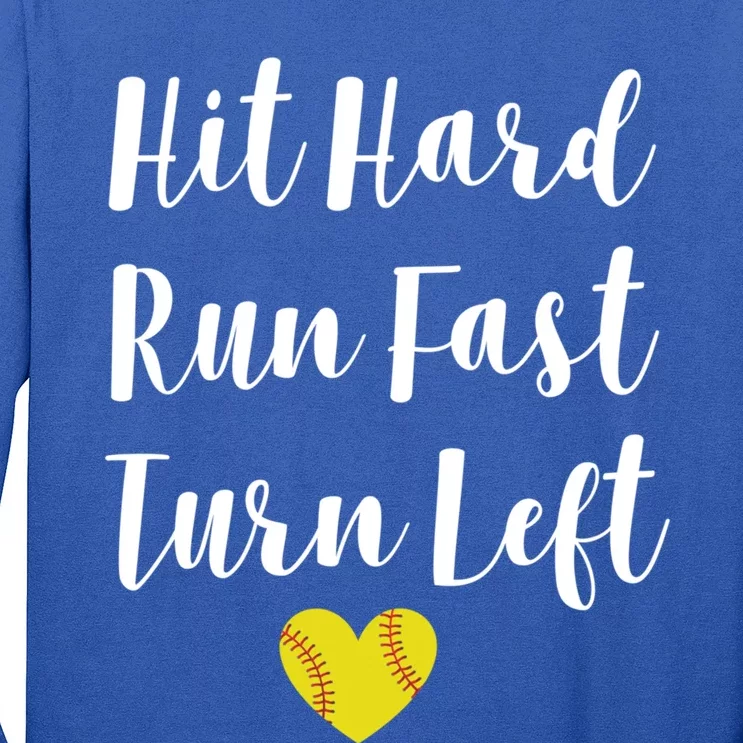 Funny Softball Baseball Hit Hard Run Fast Turn Left Cute Gift Long Sleeve Shirt