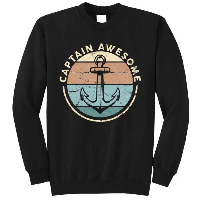 Funny Sailing Boating Sailor Boat Captain Awesome Tall Sweatshirt