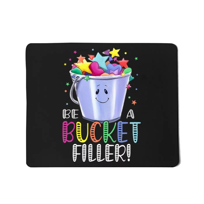 Funny School Back To School Be A Bucket Filler Mousepad