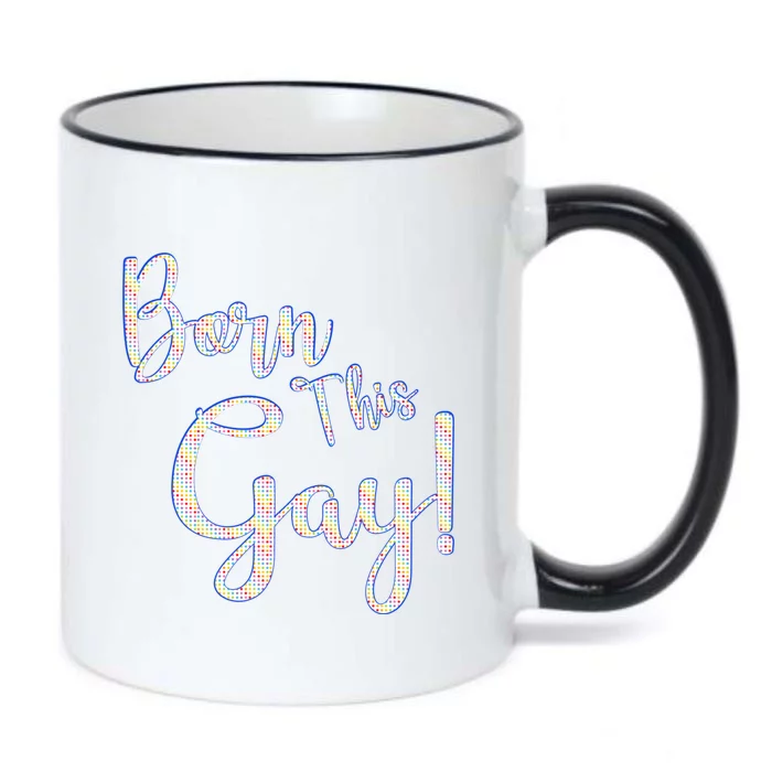 Fun Saying Born This Gay Lgbtqia2s Awareness And Support Gift Black Color Changing Mug