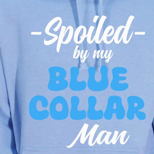 funny Spoiled By My Blue Collar Manhusband wife girlfriend Unisex Surf Hoodie