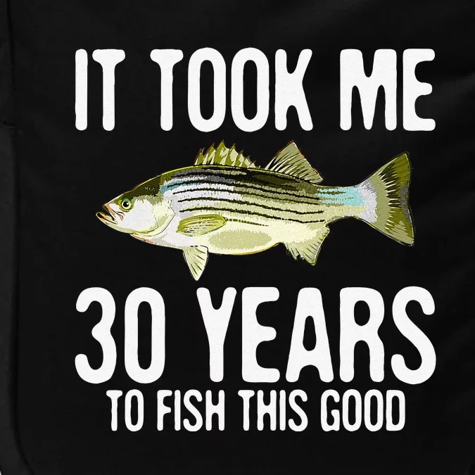 Funny Striped Bass Fishing 30th Birthday 30 Years To Fish Impact Tech Backpack