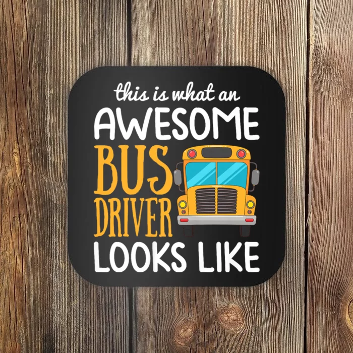 Funny School Bus Driver Gift | Awesome Bus Driver Coaster