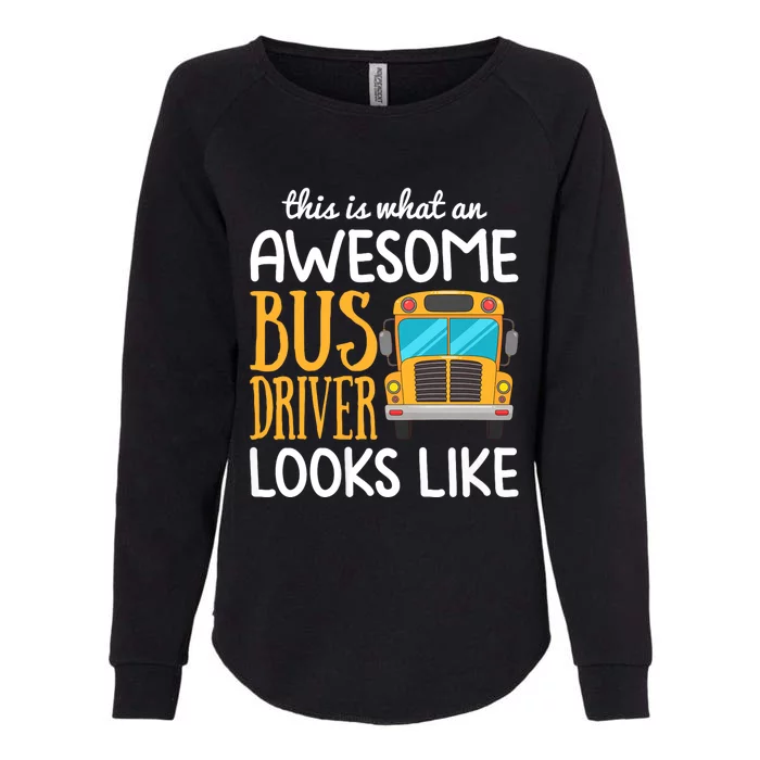 Funny School Bus Driver Gift | Awesome Bus Driver Womens California Wash Sweatshirt