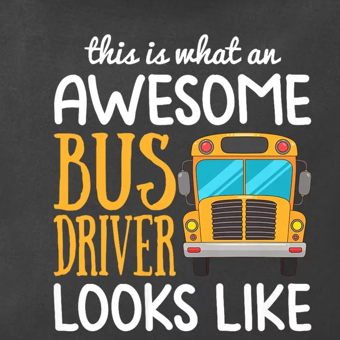 Funny School Bus Driver Gift | Awesome Bus Driver Zip Tote Bag