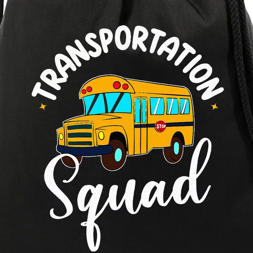 Funny School Bus Driver Back To School Transportation Squad Drawstring Bag