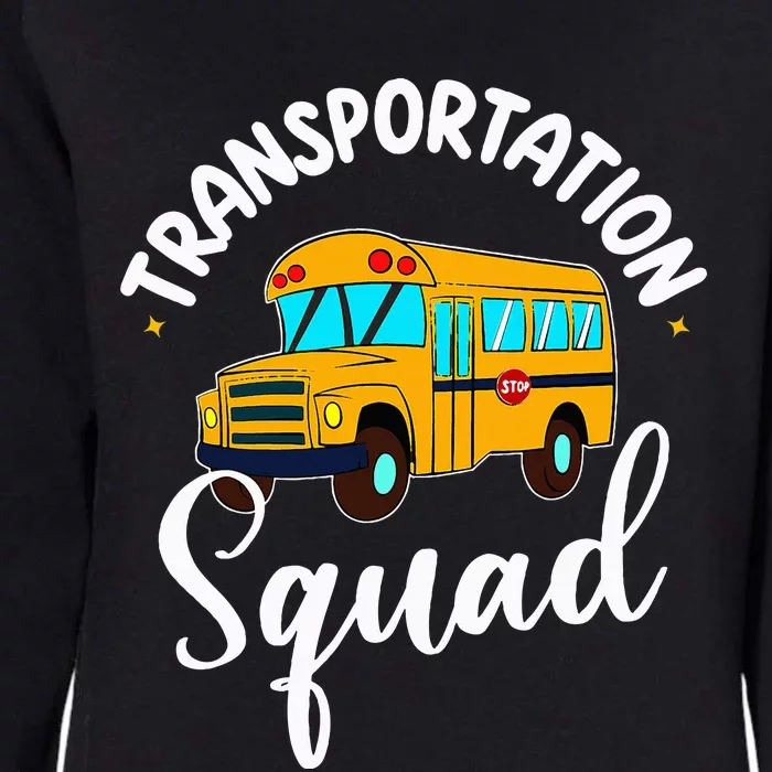 Funny School Bus Driver Back To School Transportation Squad Womens California Wash Sweatshirt