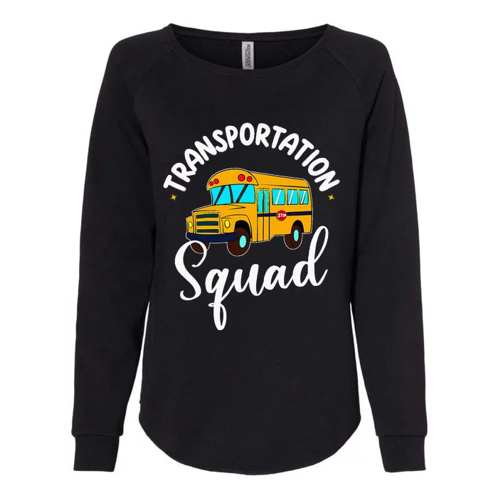 Funny School Bus Driver Back To School Transportation Squad Womens California Wash Sweatshirt