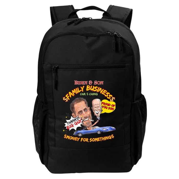 Funny Sarcastic Biden And Son Family Business Anti Joe Biden Daily Commute Backpack