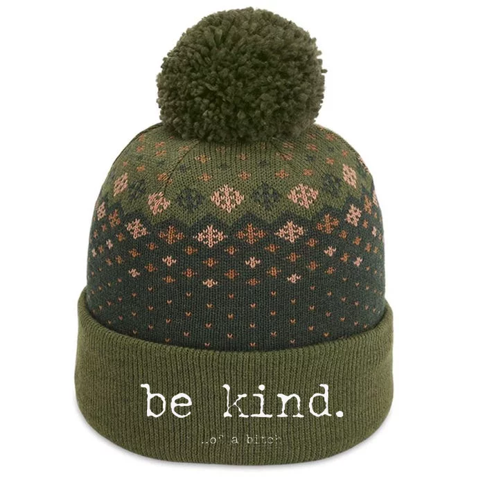 Funny Sayings Be Kind Of A Bitch Vintage Retro Gifts For Her The Baniff Cuffed Pom Beanie