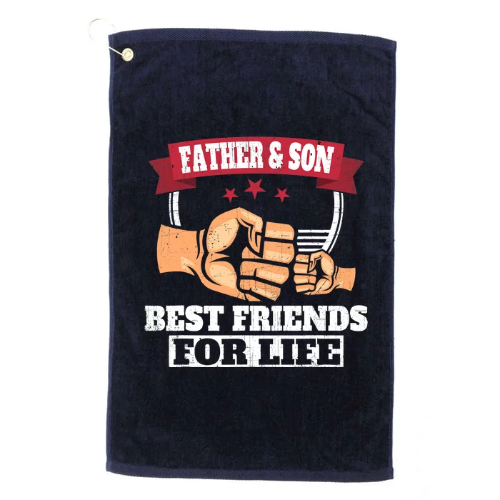 Father & Son Best Friends for Life Fathers Day Platinum Collection Golf Towel