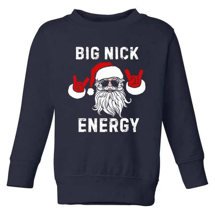 Funny Santa Big Nick Energy Santa Face Merry Christmas Toddler Sweatshirt