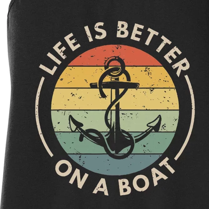 Funny Sailing Boating Sailor Boat Life Is Better On A Boat Women's Racerback Tank