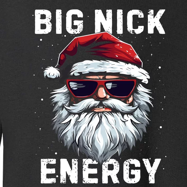 Funny Santa Big Nick Energy Santa Face Merry Christmas Toddler Sweatshirt