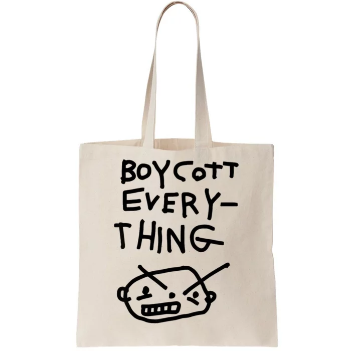 Funny Saying Boycott Everything Tote Bag