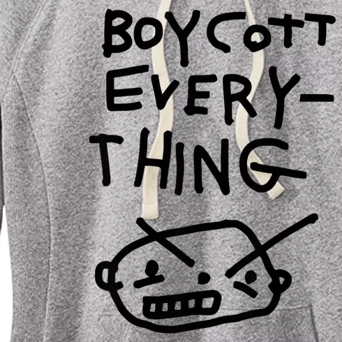 Funny Saying Boycott Everything Women's Fleece Hoodie