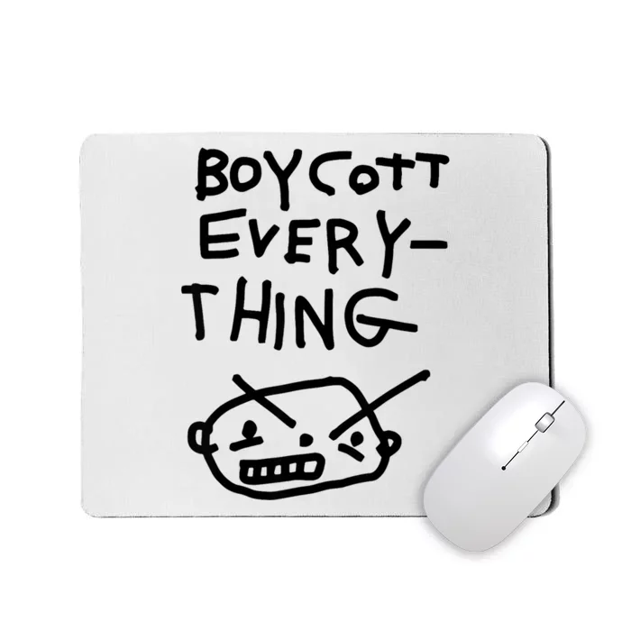 Funny Saying Boycott Everything Mousepad