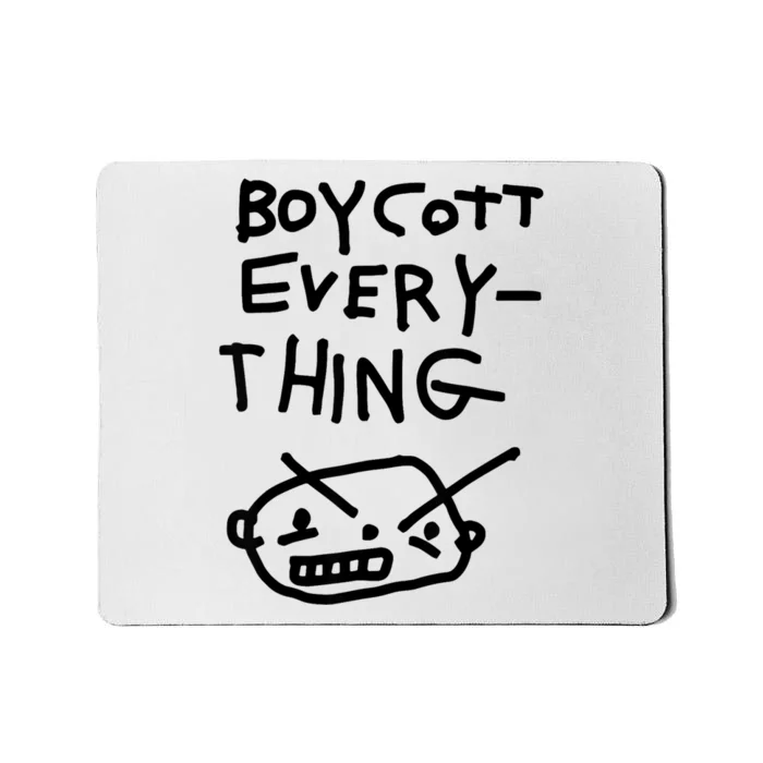 Funny Saying Boycott Everything Mousepad