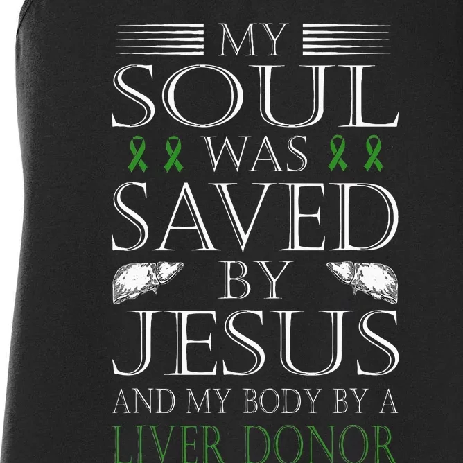 Funny Saved By Jesus And A Liver Donor Liver Transplant Women's Racerback Tank