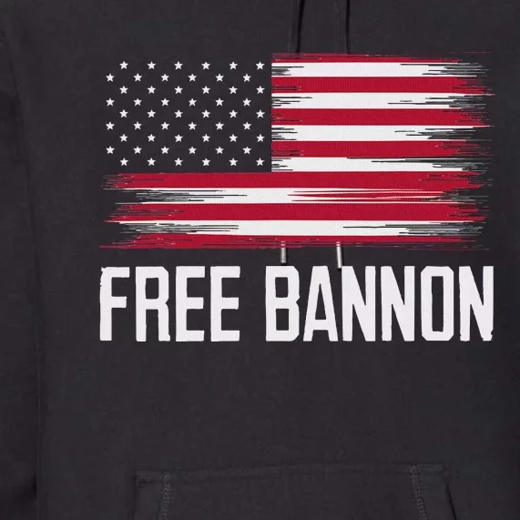 Free Steve Bannon Political Support Premium Hoodie