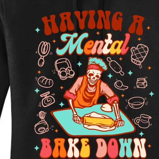 Funny Skeleton Baker Baking Lover Having Atal Bake Down Women's Pullover Hoodie