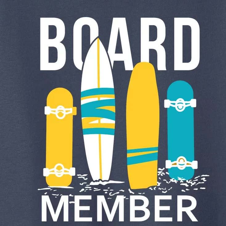 Funny Surfing Board Member Toddler T-Shirt