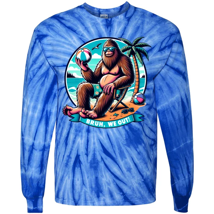 Funny Summer Bigfoot Beach Vacation Bruh We Out Cool Gift Tie-Dye Long Sleeve Shirt