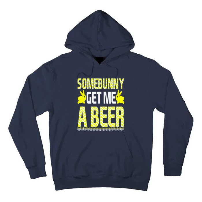 FUNNY SOME BUNNY GET ME A BEER Easter Bunny Gift Tall Hoodie