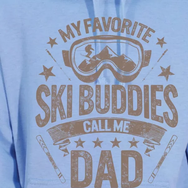 Father Ski Buddies Call Me Dad Skiing Goggles Snowboarding Cool Gift Unisex Surf Hoodie