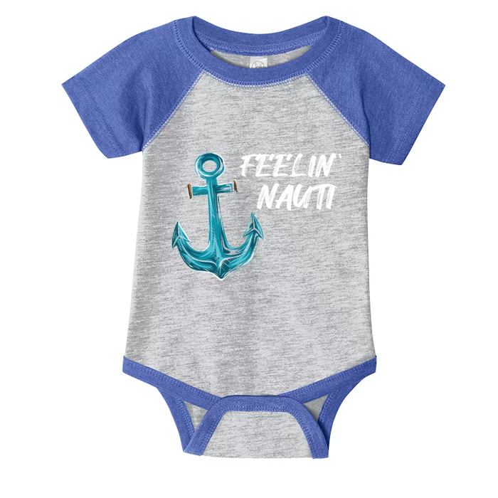 Funny Sailing Boating Pontoon I Feelin' Nauti I Captain Gift Infant Baby Jersey Bodysuit