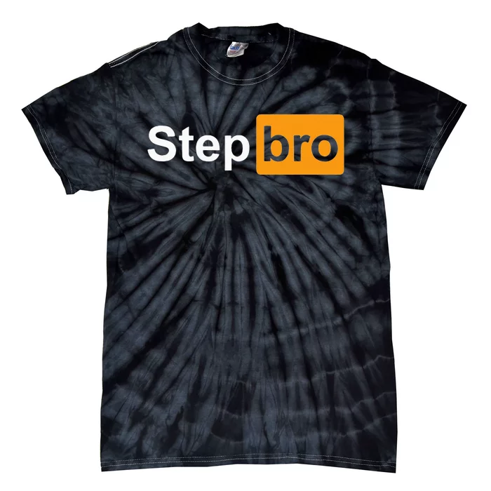 Funny Step Bro Spoof Gag Design Tie-Dye T-Shirt