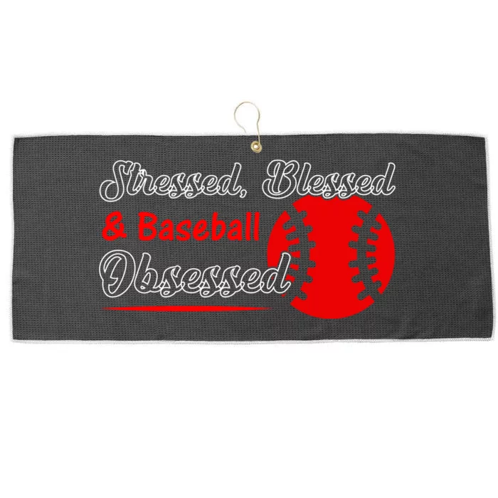 Funny Stressed Blessed And Baseball Obsessed Large Microfiber Waffle Golf Towel