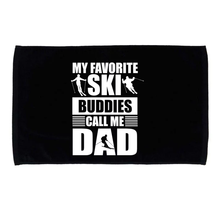 Favorite Ski Buddies Dad Winter Sport Skiing Fathers Day Gift Microfiber Hand Towel